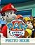 Paw Patrol Photo Book: Perf...