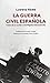 La Guerra Civil Española: Crónica de un escritor en las Brigadas Internacionales