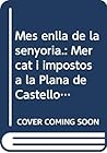 Més enllà de la senyoria.: Mercat i impostos a la Plana de Castelló (segles XIV-XV)