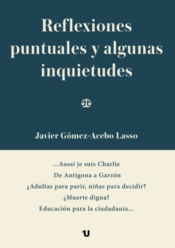 Reflexiones puntuales y algunas inquietudes (Spanish Edition)