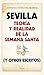 Sevilla: Teoría y realidad de la Semana Santa (y otros escritos)