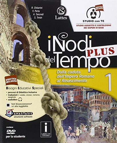 I nodi del tempo plus. Tavole illustrate-Mi preparo per l'interrogazione. Per la Scuola media. Con CD-ROM. Con DVD-ROM. Con e-book. Con espansione ... dell'impero romano al Rinascimento (Vol. 1)