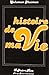 Histoire de ma vie