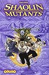 Shaolin Mutants