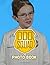 Odd Squad Photo Book: Odd S...