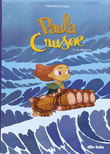 Paula Crusoe 2: La distancia (Paperback)
