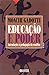 Educação e Poder. Introdução à Pedagogia do Conflito (Em Portuguese do Brasil)