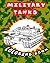 Tanks coloring book: Milita...