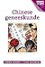 Chinese geneeskunde (Geneeswijzen in Nederland Book 3) by Corwin Aakster