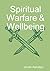 Spiritual Warfare & Wellbeing