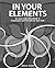In Your Elements: An Ayurvedic Handbook to Customize and Transform Your Life