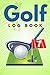 Golf Log Book: Golf Score L...