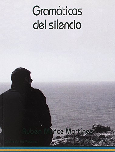 Gramáticas del silencio (DePrueba) (Spanish Edition)