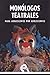 Monólogos teatrales para ad...