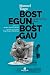 BOST EGUN, BOST GAU: ETA BI NARRAZIO LABUR