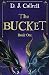 The Bucket