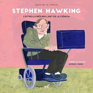 Stephen Hawking. L'estrella més brillant de la ciència