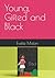 Young, Gifted and Black