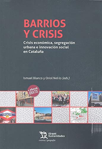 Barrios y crisis: Crisis económica, segregación urbana e innovación social en Cataluña (Paperback)