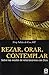 Rezar, orar, contemplar by Julián de Cos