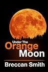 Under The Orange Moon