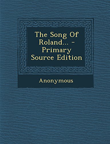 The Song of Roland...