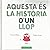 AQUESTA ÉS LA HISTÒRIA D'UN LLOP by NANCY GUILBERT GUILBERT