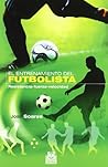 Entrenamiento del futbolista, El. Resistencia-Fuerza-Velocidad Entrenamiento del futbolista, El. Resistencia-Fuerza-Velocidad