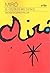 Miró. El color de mis sueños: Diálogos de Georges Raillard