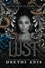 Lust: A Dark Stepbrother Romance: Book Two of The Seven Sins Series