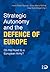 Strategic Autonomy and the ...