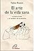El arte de la vida sana: La hemorroísa y el sendero de la sanación