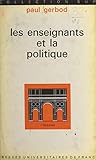Les enseignants et la politique (French Edition)