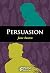 Persuasion