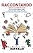 Raccontando: L’editoria a portata di scuola (El Doctor Sax - Beat & Books) (Italian Edition)