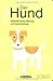 Der Hund. Inbetriebnahme, Wartung und Instandhaltung