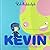 Kevin: L'amic imaginari en què pots creure de debò