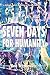 Seven Days For Humanity