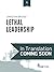 Lethal Leadership