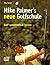 Mike Palmers neue Golfschule. Golf systematisch lernen. by Mike Palmer
