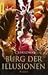 Burg der Illusionen.