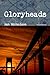Gloryheads by Dan Nicholson