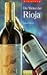Vinoteca. Die Weine der Rioja. by Jürgen Mathäß