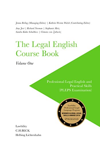 The Legal English Course Book Volume One: Professional Legal English and Practical Skills (PLEPS Examination)