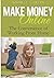Make Money Online: The Convenience of Working from Home