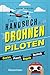 Das Handbuch für Drohnen-Pi...