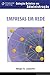Empresas Em Rede - Coleção Debates Em Administração by Sérgio G. Lazzarini