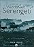 Wunderwelt Serengeti