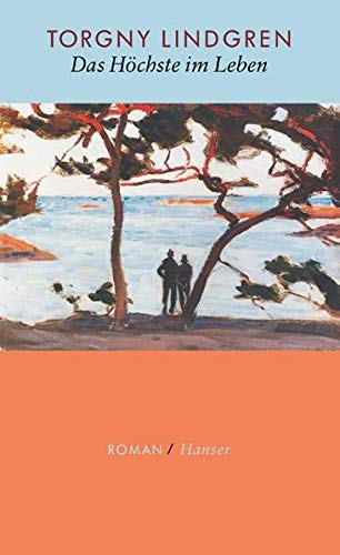 Das Höchste im Leben (Hardcover)