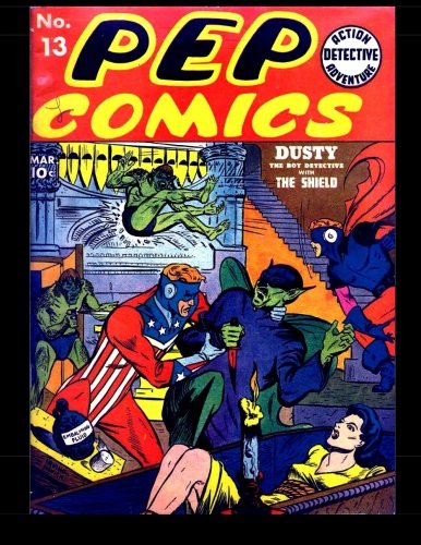 Pep Comics #13: Golden Age Superhero Comic (Paperback)